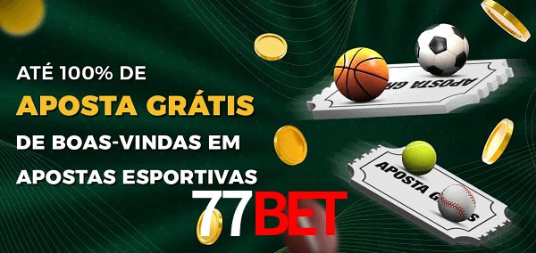 77Bet Ate 100% de Aposta Gratis